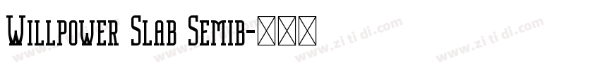 Willpower Slab Semib字体转换